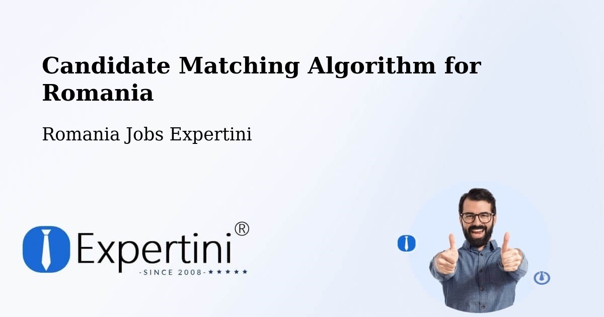 Candidate Matching Algorithm Overview – Sector 3 - Romania Jobs Expertini