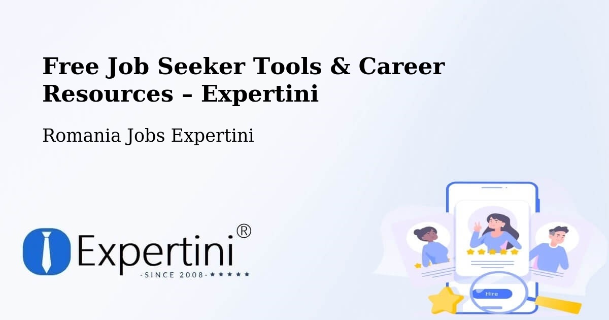 Free Job Seeker Tools & Career Resources – Sector 3 - Sector 3, Romania Jobs Expertini
