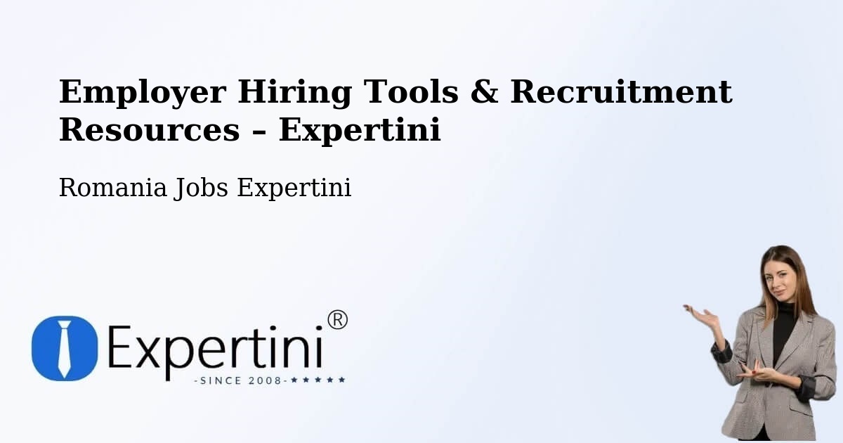 Employer Hiring Tools & Recruitment Resources – Sector 3 - Sector 3, Romania Jobs Expertini