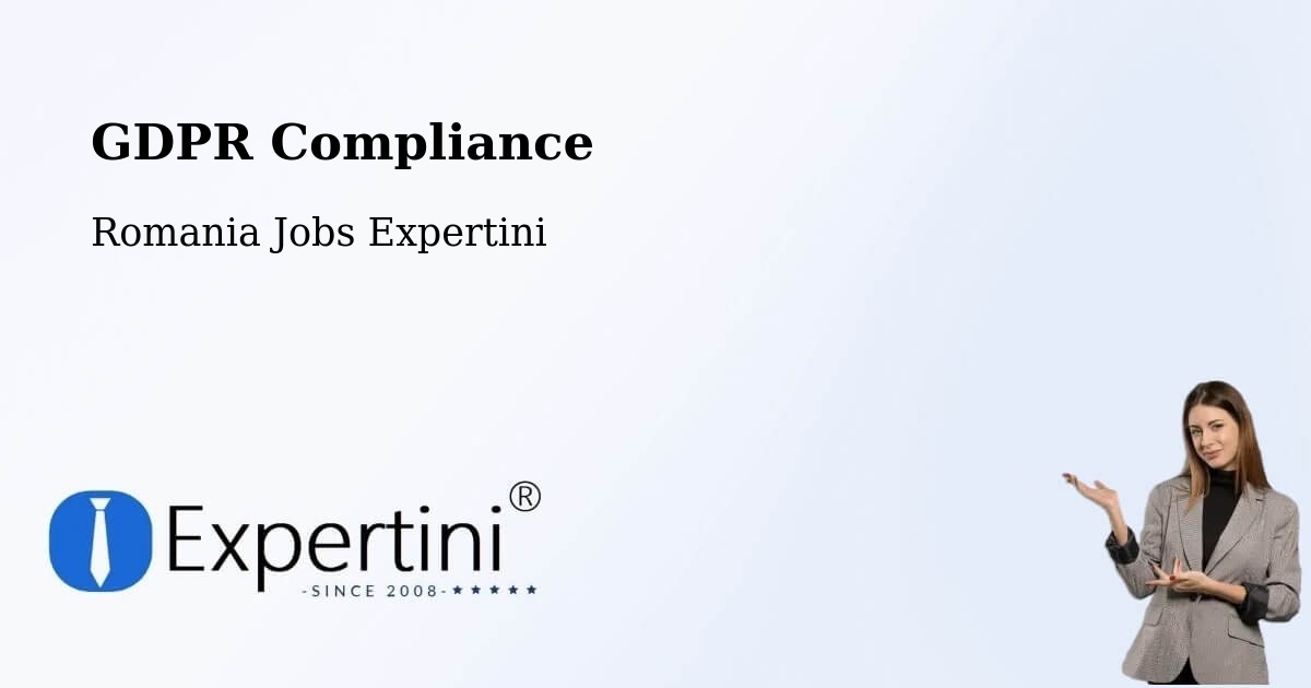 EU GDPR Compliance Statement – Sector 3 - Romania Jobs Expertini