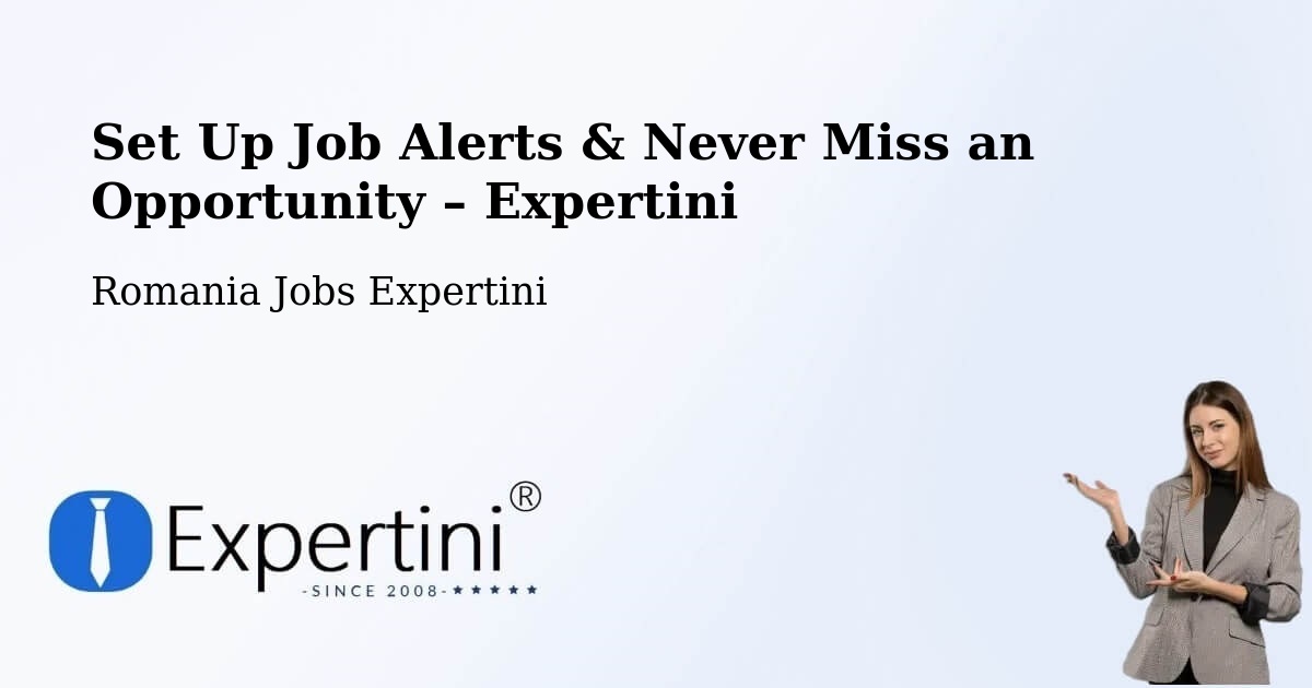 Job Alerts Guide – Get Notified About New Jobs in Sector 3 - Sector 3, Romania Jobs Expertini